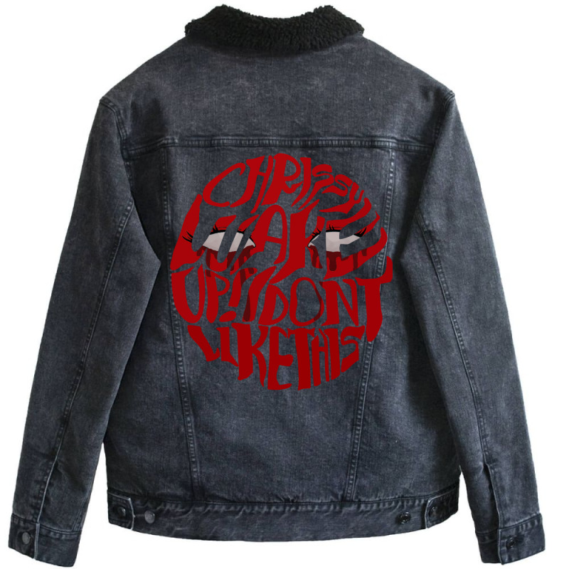 Chrissy Wake Up! I Dont Like This 4 Unisex Sherpa-Lined Denim Jacket by kakhuwoldtf | Artistshot