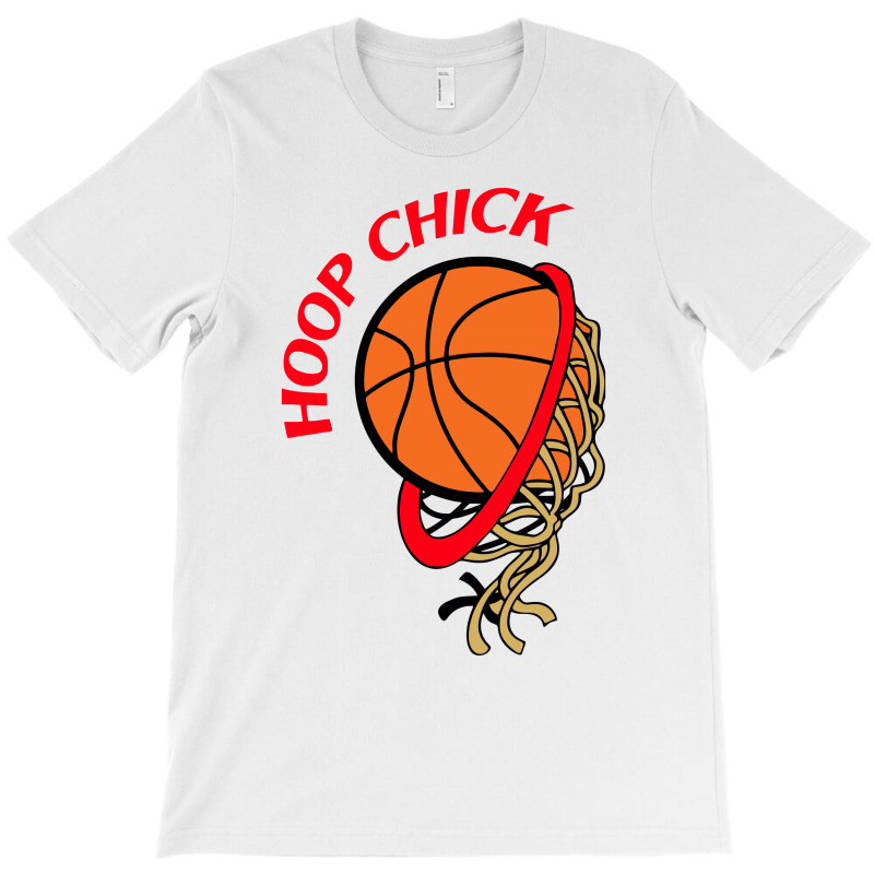 Hoop Chick T-shirt | Artistshot