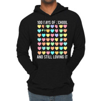 Cute 100 Days Of School And Still Loving It Hearts 100th Day T Shirt Lightweight Hoodie | Artistshot