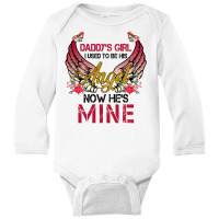 Daddy's Girl I Used To Be His Angel Now He's Mine For Light Long Sleeve Baby Bodysuit | Artistshot