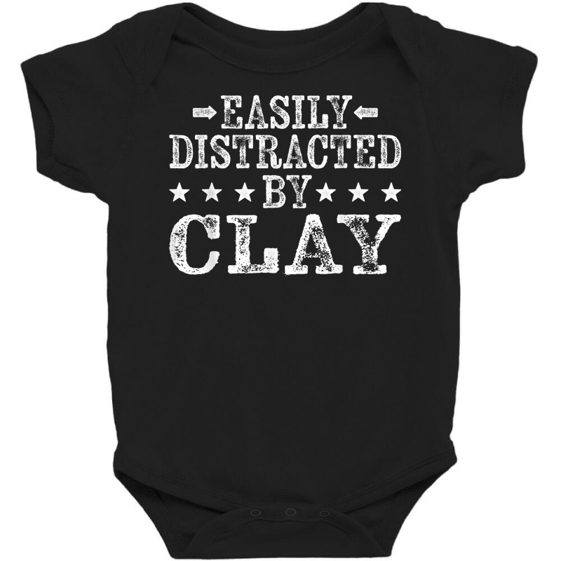 Easily Distracted By Clay   Pottery Clay Ceramic Artist T Shirt Baby Bodysuit | Artistshot