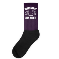 This Guy Loves His Wife Socks | Artistshot