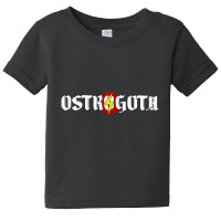 Ostrogoths Baby Tee | Artistshot