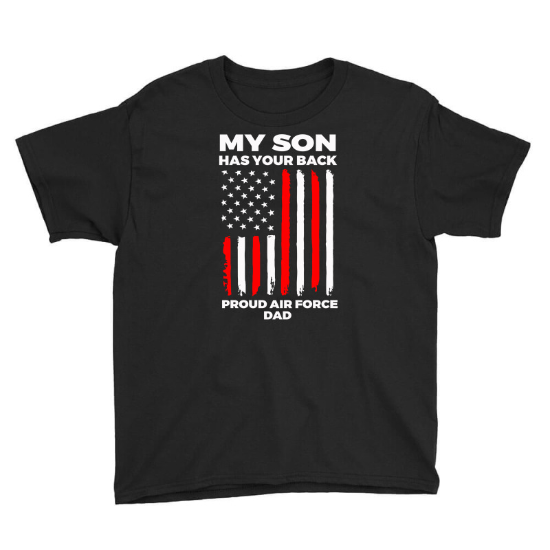 My Son Has Your Back Pround Air Force Dad Youth Tee by Satrio Art | Artistshot