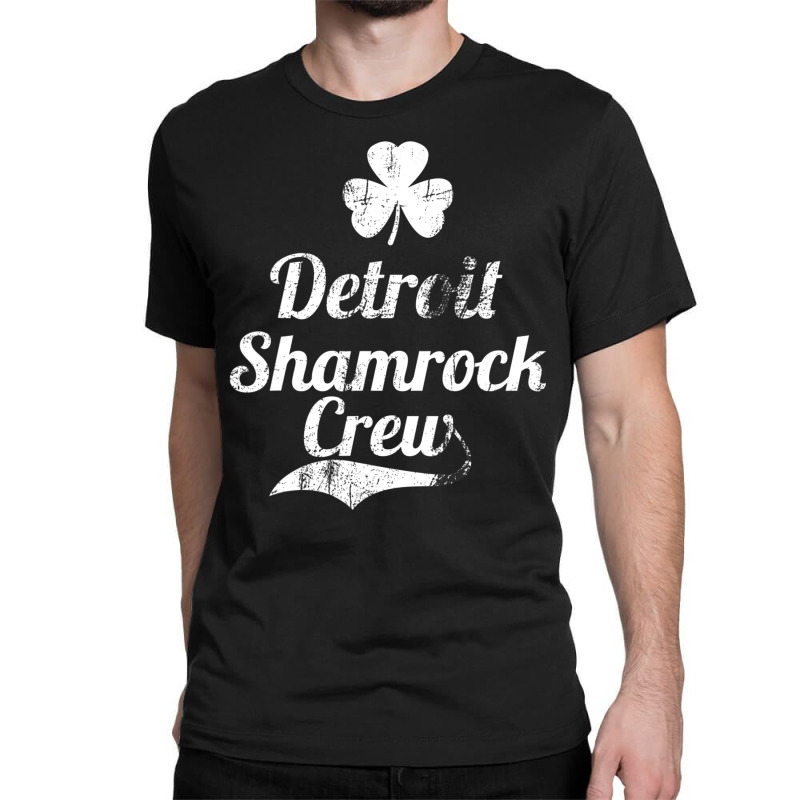 Detroit Irish Shirt  Detroit St Patricks Day Parade T Shirt Classic T-shirt by hoainv | Artistshot