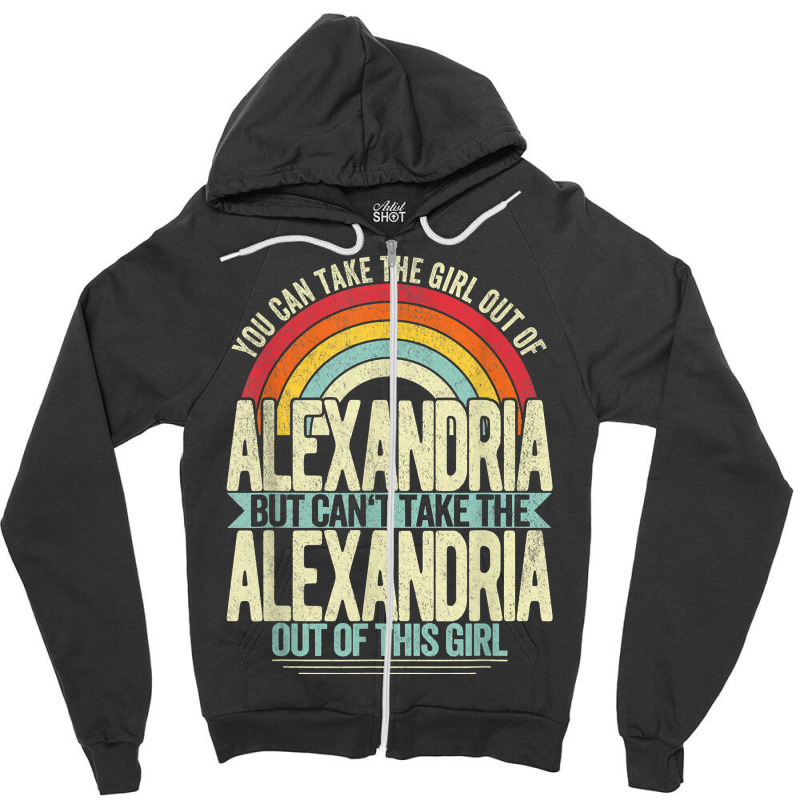 Girl Out Of Alexandria Virginia Hometown Home Alexandria T Shirt Zipper Hoodie by l71e1leis | Artistshot