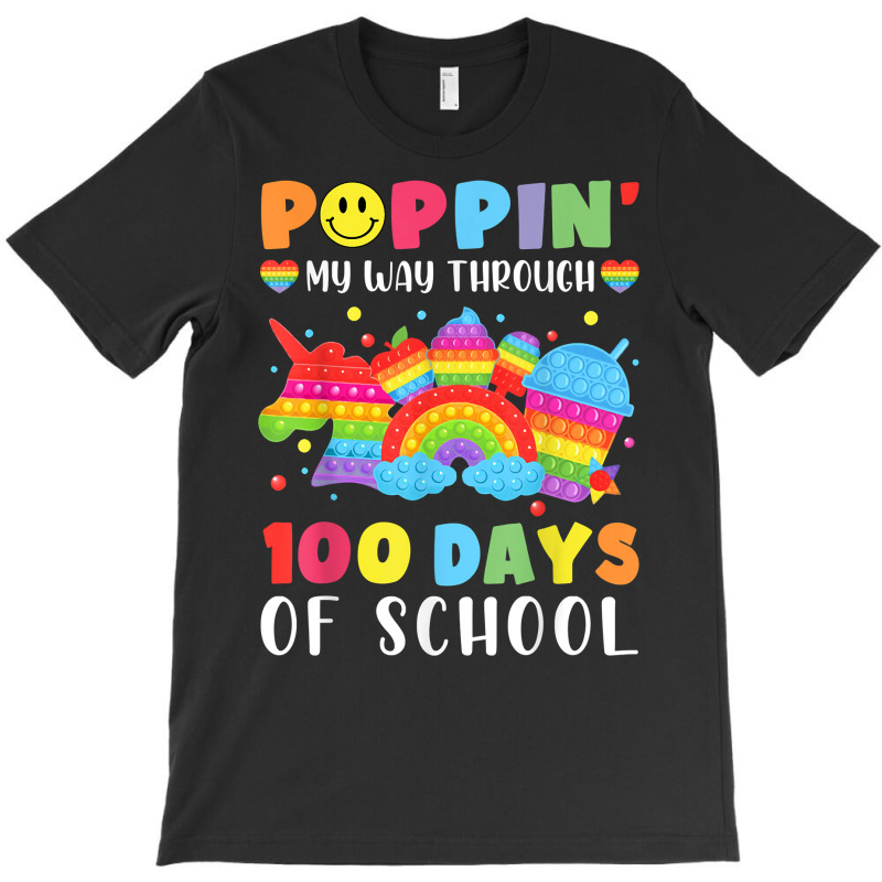 Happy 100 Days Of School Poppin My Way Through Teacher Kids T Shirt T-shirt | Artistshot