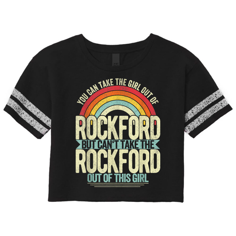 Girl Out Of Rockford Illinois Hometown Home Rockford T Shirt Scorecard Crop Tee by calvinittgos | Artistshot