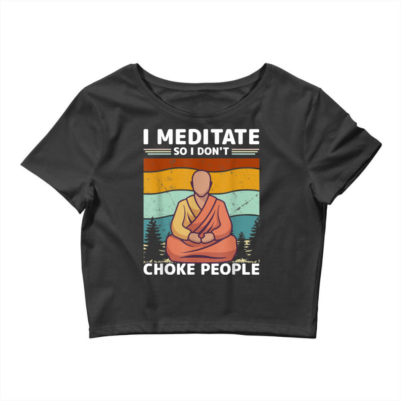 I Meditate Vintage Buddha Buddhism Zen Spiritual Meditation T Shirt Crop Top by sheritl9tl | Artistshot