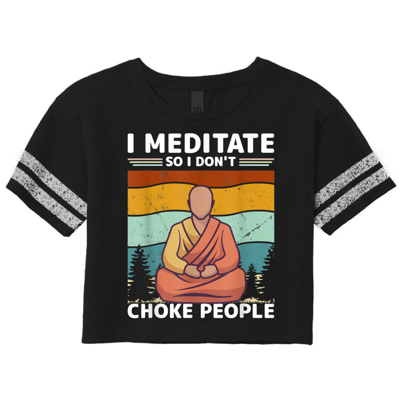 I Meditate Vintage Buddha Buddhism Zen Spiritual Meditation T Shirt Scorecard Crop Tee by sheritl9tl | Artistshot