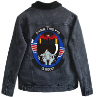 Talk To Me Goose ,damm This Kid Is Good Unisex Sherpa-lined Denim Jacket | Artistshot