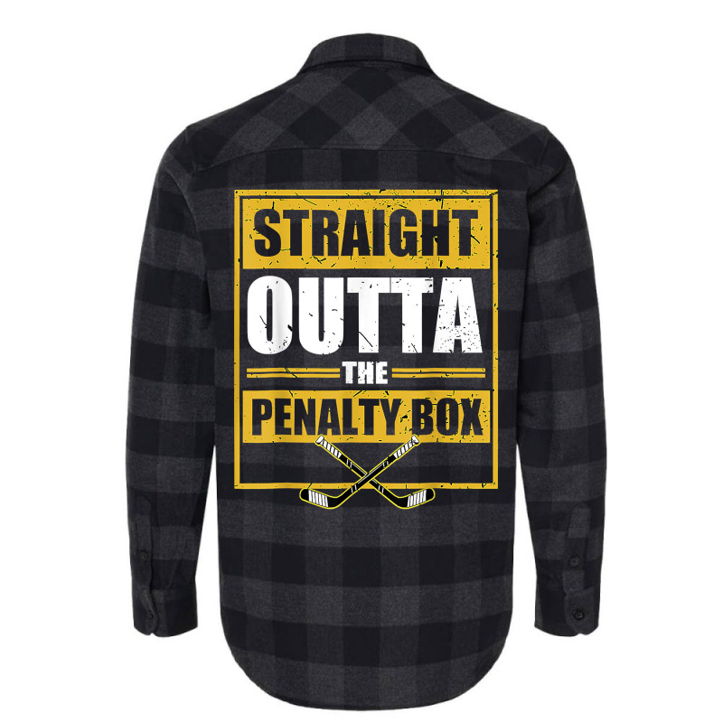 Ice. Hockey Player Gift Straight Outta The Penalty Box T Shirt Flannel Shirt by hyong5i4 | Artistshot