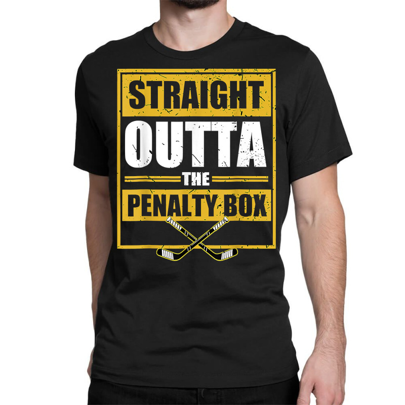 Ice. Hockey Player Gift Straight Outta The Penalty Box T Shirt Classic T-shirt by hyong5i4 | Artistshot