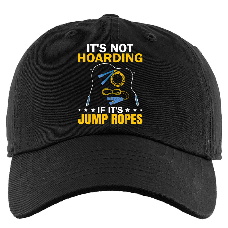 It's Not Hoarding If Jump Ropes Funny Jumping Rope Skipping T Shirt Kids Cap | Artistshot