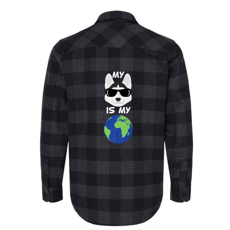 My Siberian Husky Is My World Siberian Husky Flannel Shirt by hyskovoyc | Artistshot