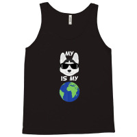 My Siberian Husky Is My World Siberian Husky Tank Top | Artistshot