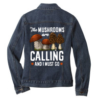 Trending Mushrooms Are Calling Mushroom Picker Forager Mushroom Ladies Denim Jacket | Artistshot