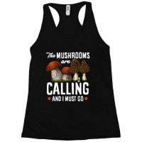 Trending Mushrooms Are Calling Mushroom Picker Forager Mushroom Racerback Tank | Artistshot