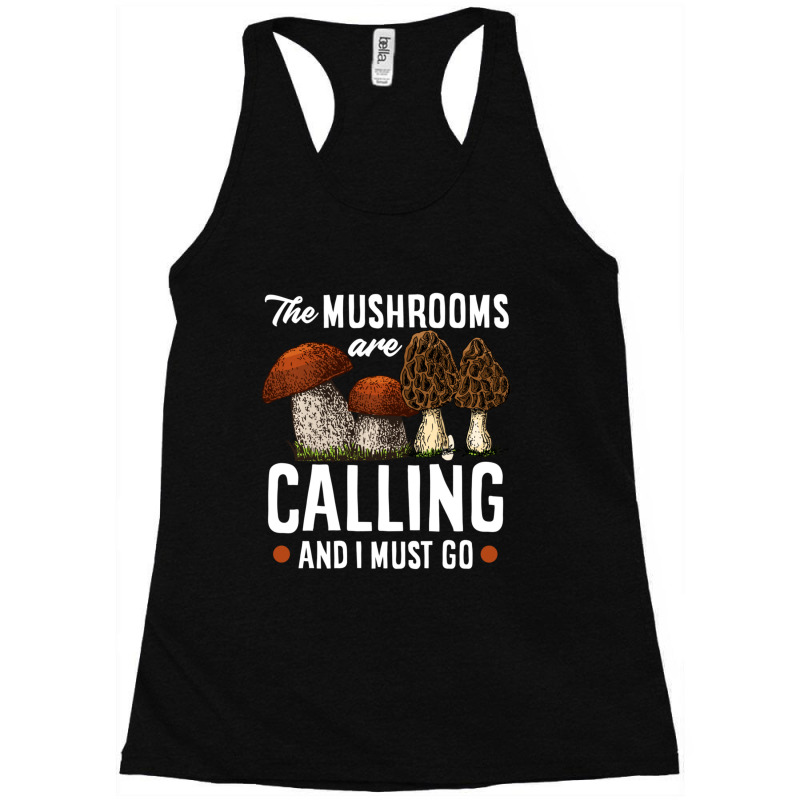 Trending Mushrooms Are Calling Mushroom Picker Forager Mushroom Racerback Tank by Berrios Crisp | Artistshot