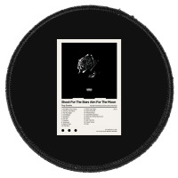 Shoot For The Stars Aim For The Moon Smoke Poster Round Patch | Artistshot