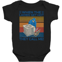 When The Ladies Get Hot Hvac They Call Me Vintage Unisex T Shirt Hoodi Baby Bodysuit | Artistshot