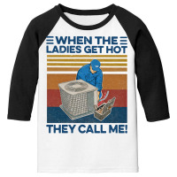 When The Ladies Get Hot Hvac They Call Me Vintage Unisex T Shirt Hoodi Youth 3/4 Sleeve | Artistshot