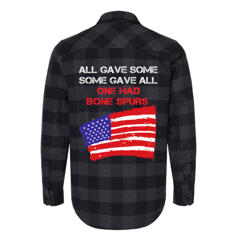 All Gave Some Some Gave All One Had Bone Spurs Flannel Shirt | Artistshot