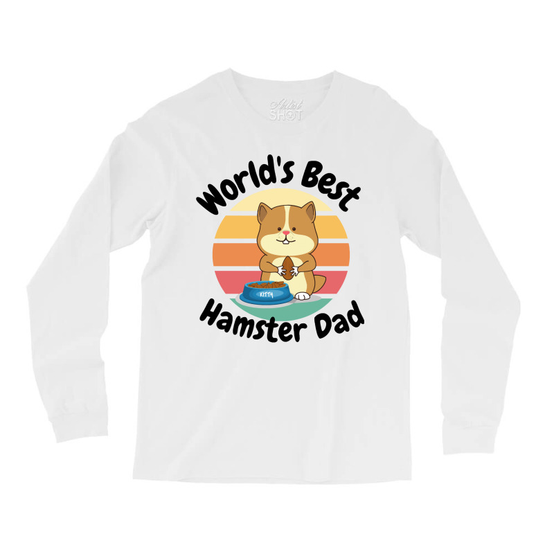 Worlds Best Hamster Dad Hamster Owner Long Sleeve Shirts | Artistshot