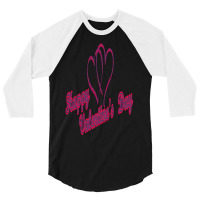 Happy Valentines Day Art 3/4 Sleeve Shirt | Artistshot