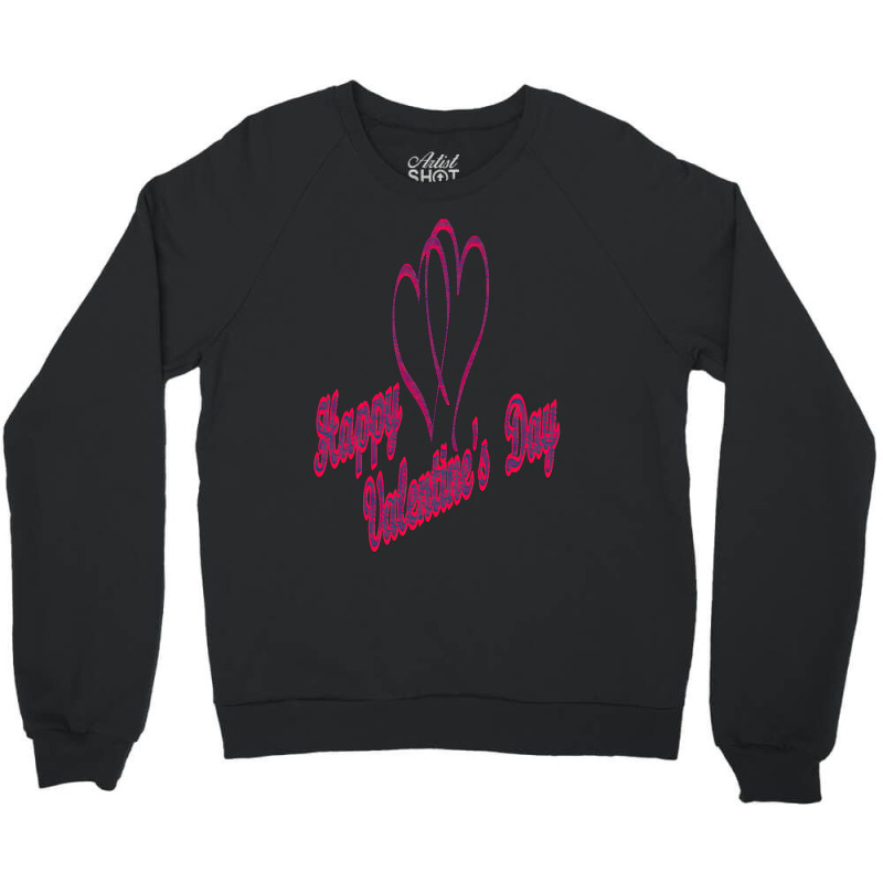 Happy Valentines Day Art Crewneck Sweatshirt | Artistshot