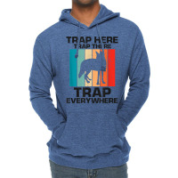 Mens Traps Here Traps There Traps Everywhere For Yote Hunting T Shirt Lightweight Hoodie | Artistshot