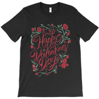 Happy Valentines Day T-shirt | Artistshot