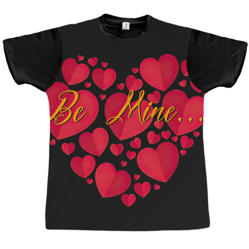 Valentine's Day Be Mine Romantic Graphic T-shirt | Artistshot