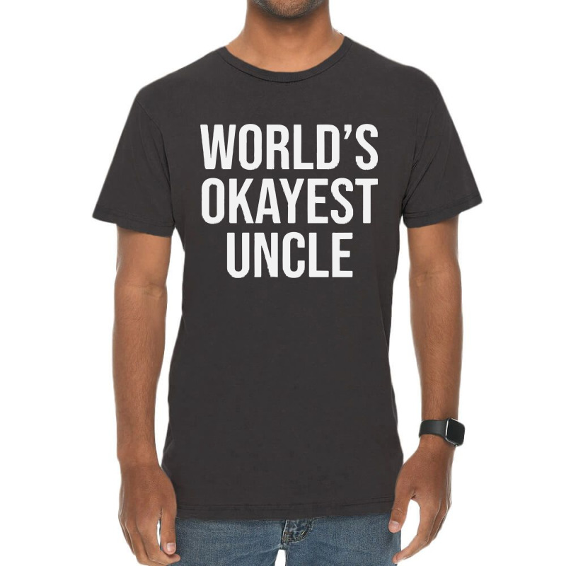 Worlds Okayest Uncle Vintage T-shirt | Artistshot