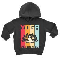 Trending Yoga Is My Therapy (2) Toddler Hoodie | Artistshot