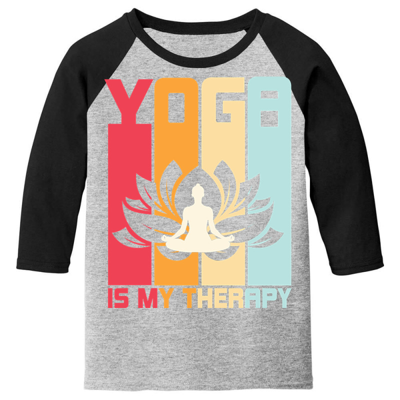 Trending Yoga Is My Therapy (2) Youth 3/4 Sleeve by Jerhogen528 | Artistshot