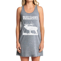 Hot Trend Bullshirt Bull Elk Deer Buck Bow Hunting Hunter Tank Dress | Artistshot