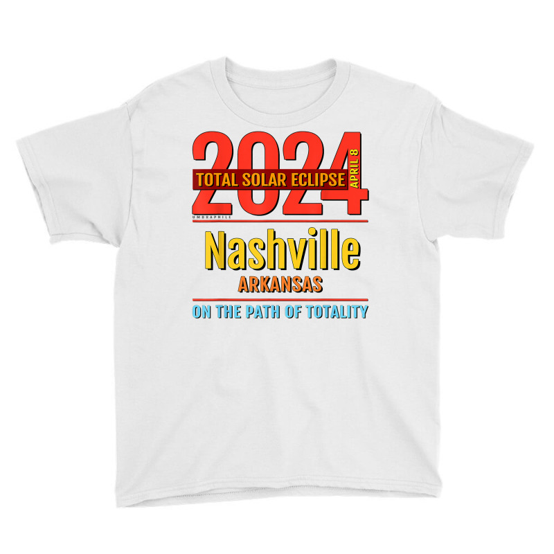 Nashville Arkansas Ar Total Solar Eclipse 2024  4  T Shirt Youth Tee by sheritl9tl | Artistshot