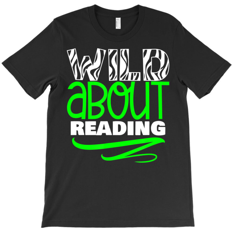 Trending Wild About Reading Back To School Fun T-Shirt by yumgaugeteuda | Artistshot