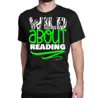 Trending Wild About Reading Back To School Fun Classic T-shirt | Artistshot