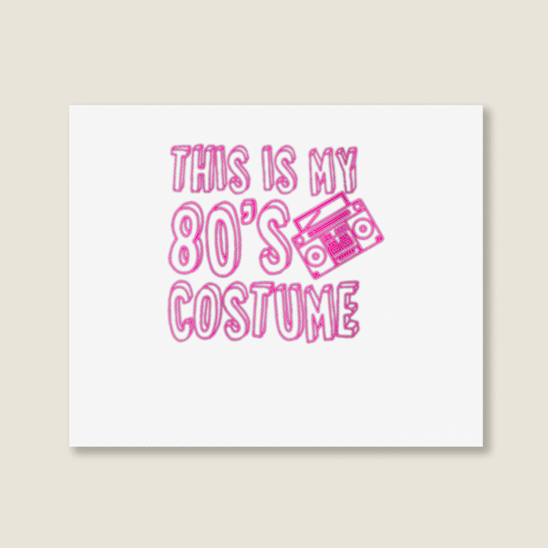 Womens This Is My 80's Costume I Love The 80s Theme Designs V Neck T S Landscape Canvas Print | Artistshot