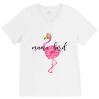 Flower Pink Mama Bird Momma Flamingo Summer Sea 2019 Floral V-neck Tee | Artistshot