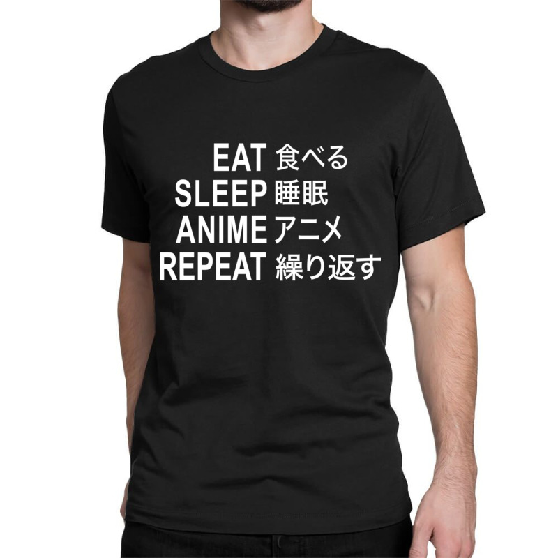 Eat Sleep Anime Repeat Funny Anime Binge Classic T-shirt by BarbaraJones | Artistshot