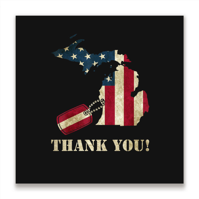 Limited Edition Michigan Veteran Thank You Memorial Day Metal Print Square | Artistshot