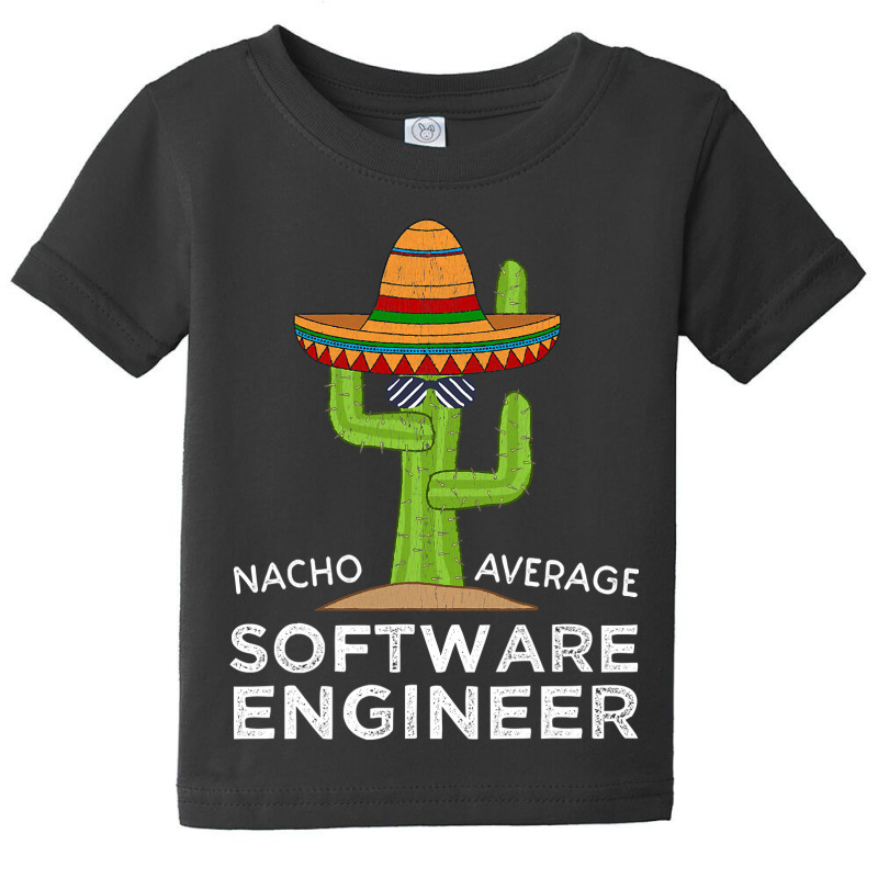 Fun Software Engineering Gift  Funny Meme Software Engineer Baby Tee by JamesArtists | Artistshot