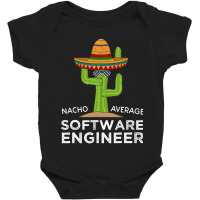 Fun Software Engineering Gift  Funny Meme Software Engineer Baby Bodysuit | Artistshot