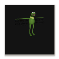 Kermit Cut My Life Into Pieces Metal Print Square | Artistshot