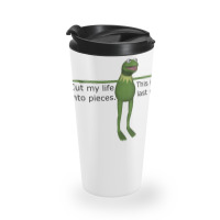 Kermit Cut My Life Into Pieces Travel Mug | Artistshot