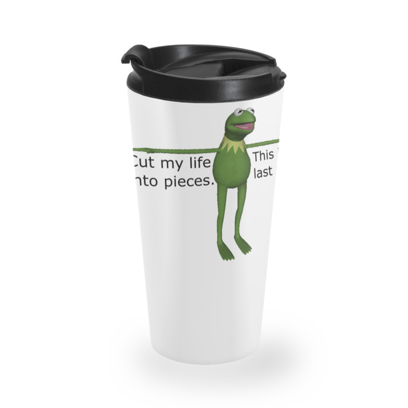 Kermit Cut My Life Into Pieces Travel Mug | Artistshot