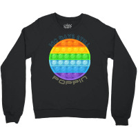 Trending 100th Day Of School 100 Days And Still Poppin Pop It Crewneck Sweatshirt | Artistshot